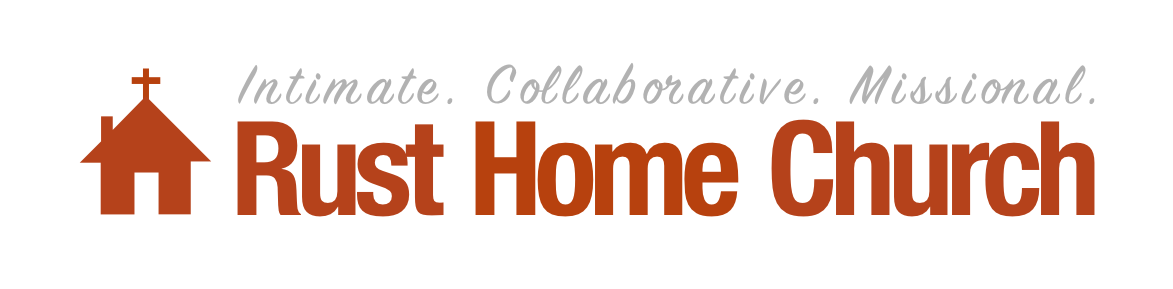 Rust Home Church Logo: Intimate. Collaborative. Missional.
